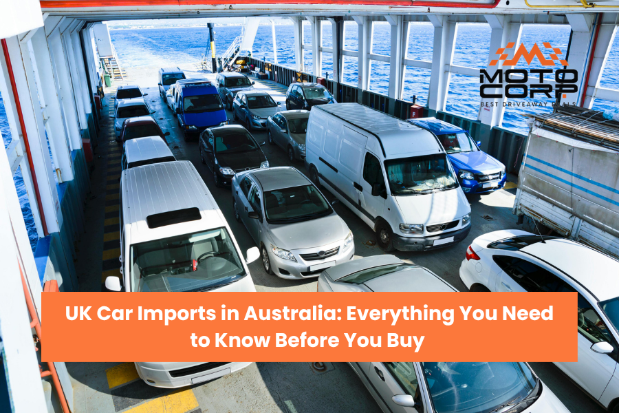 UK Car Imports in Australia: Everything You Need to Know Before You Buy 