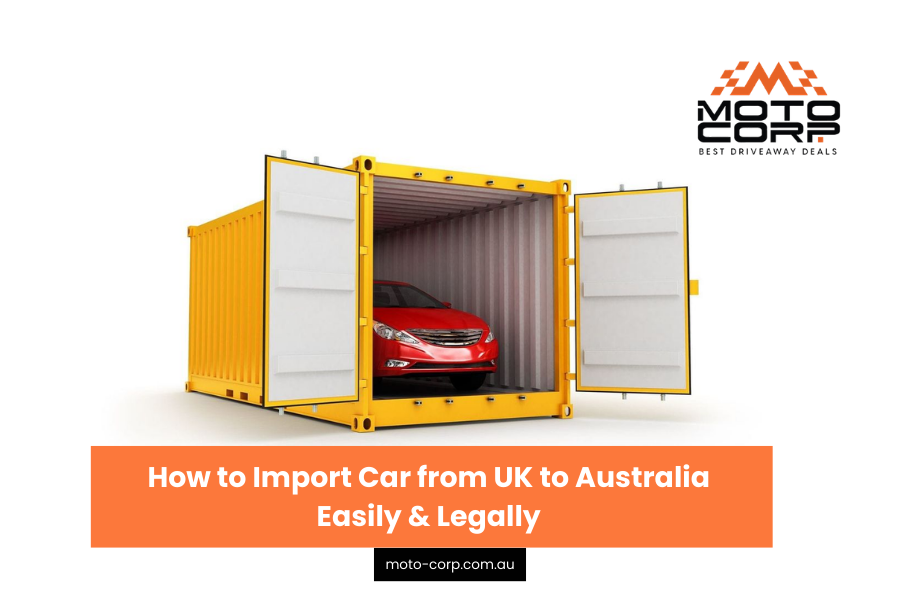 How to Import a Car from UK to Australia (2026 Guide) 