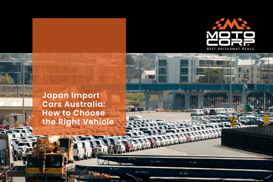 Japan Import Cars Australia: How to Choose the Right Vehicle