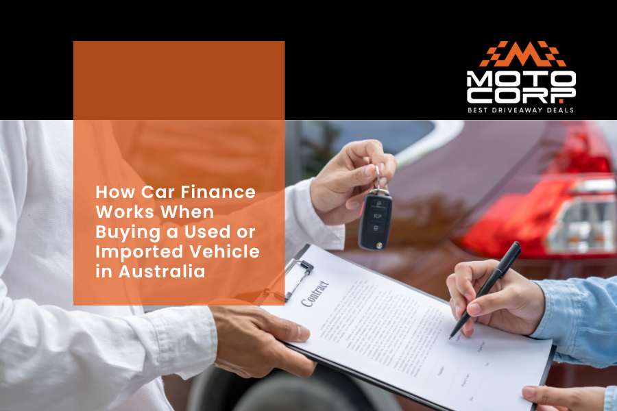 How Car Finance Works When Buying a Used or Imported Vehicle in Australia
