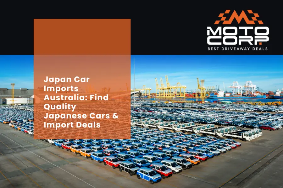 Japan Car Imports Australia: Find Quality Japanese Cars & Import Deals